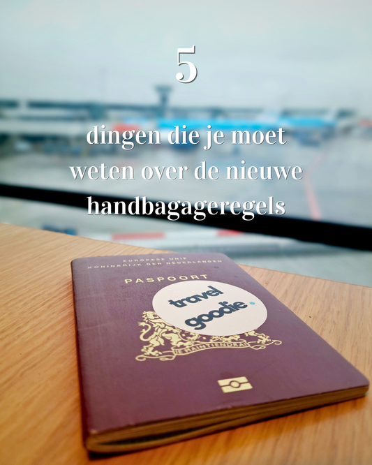 5 dingen die je moet weten over de nieuwe EU-handbagageregels