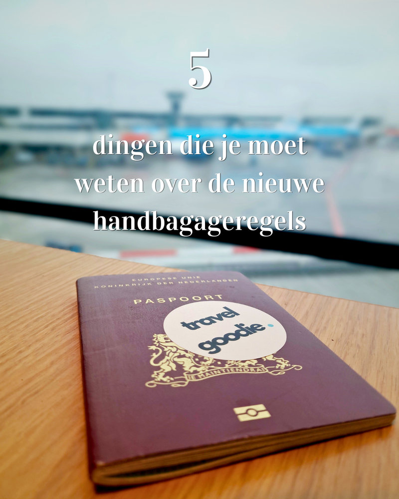 5 dingen die je moet weten over de nieuwe EU-handbagageregels